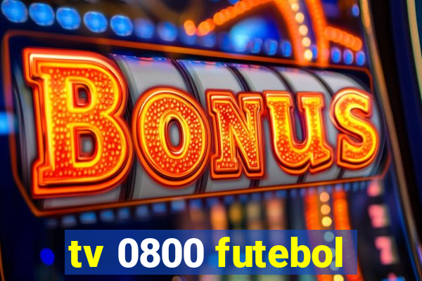 tv 0800 futebol